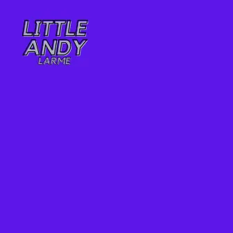 Larme by Little Andy