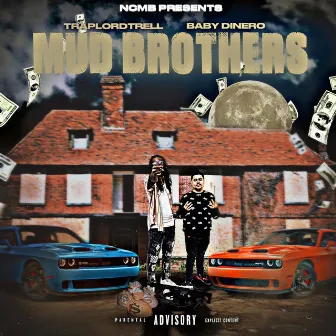 Mudd Brothers by Traplordtrell