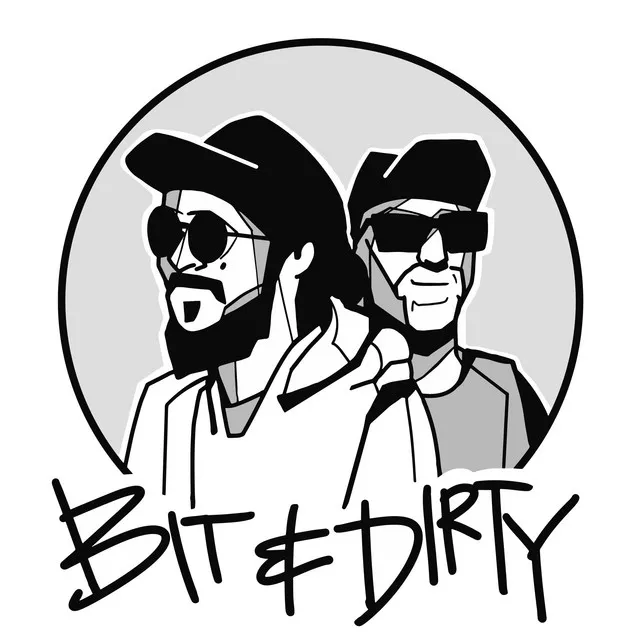 Bit & Dirty