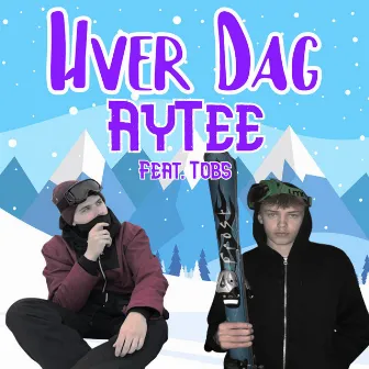 Hver Dag by AyTee