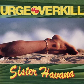 Sister Havana by Urge Overkill