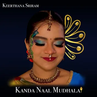 Kanda Naal Mudhalai by Keerthana Sriram