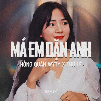 Má Em Dặn Anh (Remix) by Thư Lê