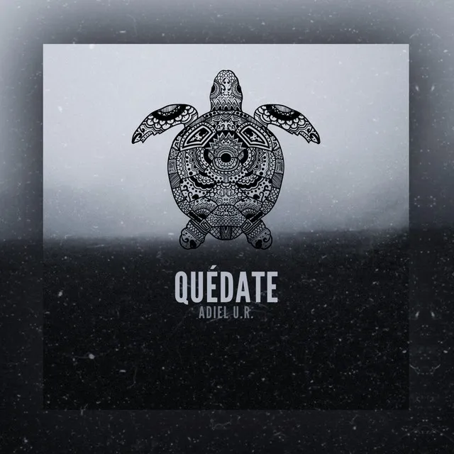 Quédate