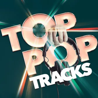 Top Pop Tracks by Top 40 DJ's