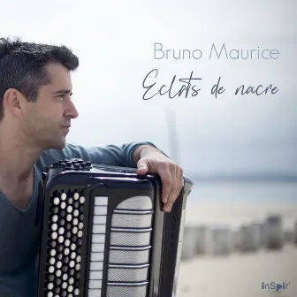 Eclats de nacre by Bruno Maurice