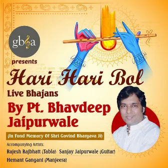 Hari Hari Bol Live Bhajans by Pt. Bhavdeep Jaipurwale