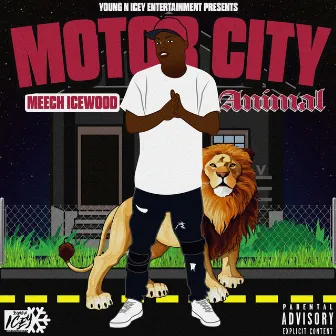 Motor City Animal by Meech Icewood