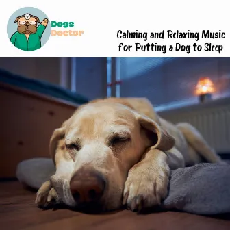 Calming and Relaxing Music for Putting a Dog to Sleep, Pet Therapy by Dog Therapy Zone