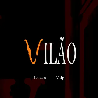 Vilão by Volp