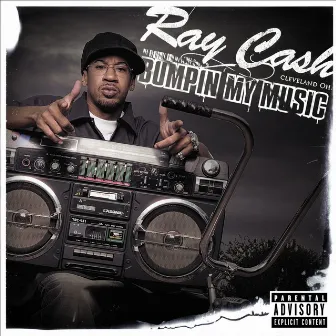 Bumpin' My Music (feat. Scarface - Explicit) by Ray Cash