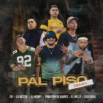 Pal Piso (Remix) by Pablitoh De Baires