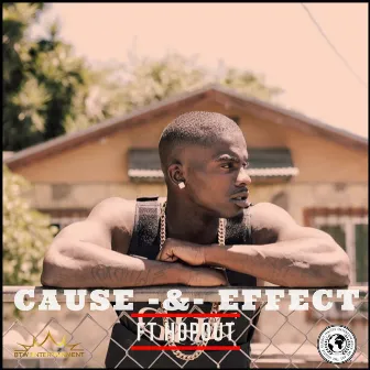 Cause & Effect by FT HopOut