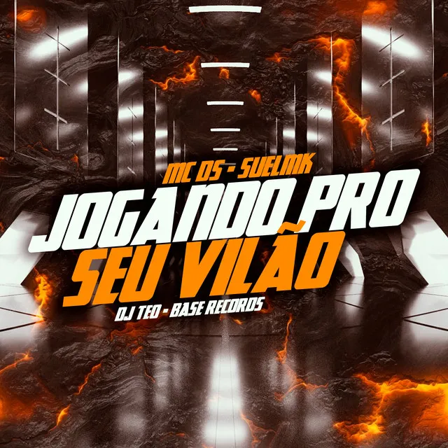 Jogando Pro Seu Vilão