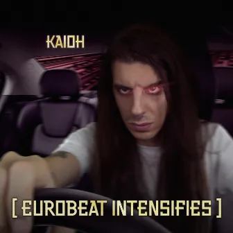 Eurobeat Intensifies by Kaioh