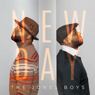 New Day by The Jones Boys