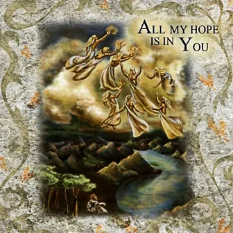 All My Hope Is in You by The Four Corners Worship Center