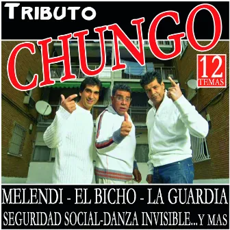 Tributo Chungo by Los Chunguitos