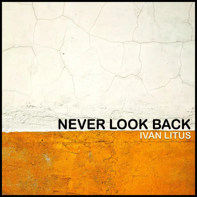 Never Look Back