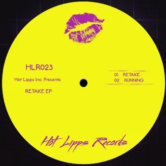 Retake EP by Hot Lipps Inc