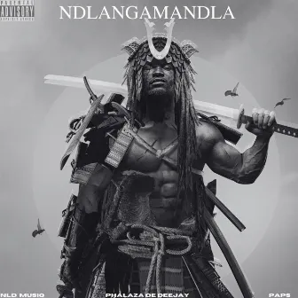 Ndlangamandla by Phalaza de deejay