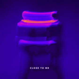 Close To Me by G&M