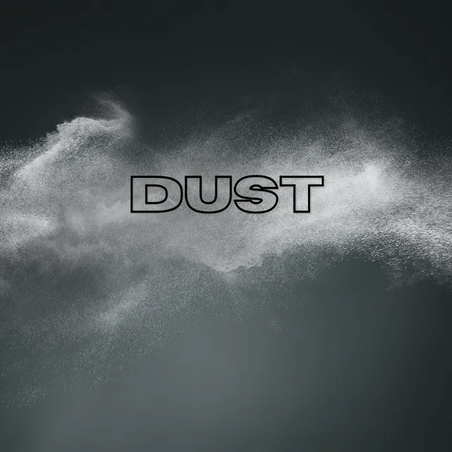 Dust