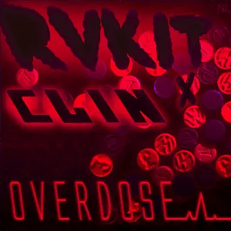 Overdose - Single by CLIN