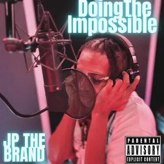 Doing The Impossible by 