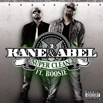 Super Clean Feat. Boosie by Kane & Abel