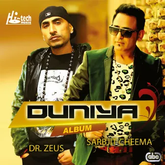 Duniya by Sarbjit Cheema feat. Dr Zeus