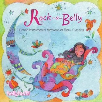 Rock-a-Belly, Gentle Instrumental Versions of Rock Classics by Bellybuds