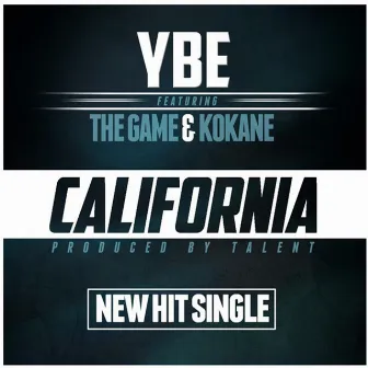 California (feat. The Game & Kokane) by Ybe