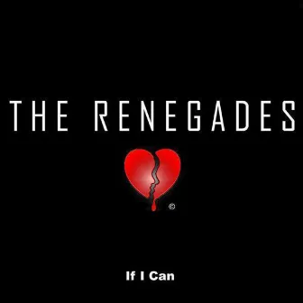 If I Can by The Renegades