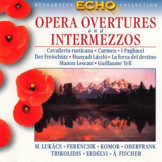 Opera Overtures And Intermezzos by Lukács Miklós