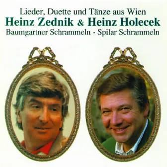 Heinz Zednik & Heinz Holecek - Lieder, Duette und Tänze aus Wien by Heinz Zednik