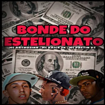 Bonde do Estelionato by Mc Kaick Sk