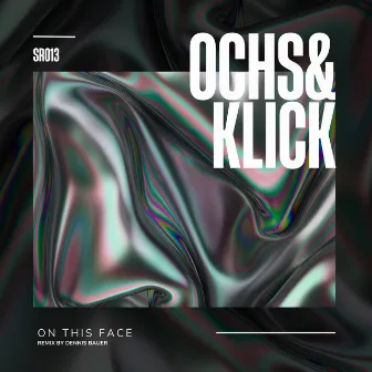 On This Face by Ochs & Klick