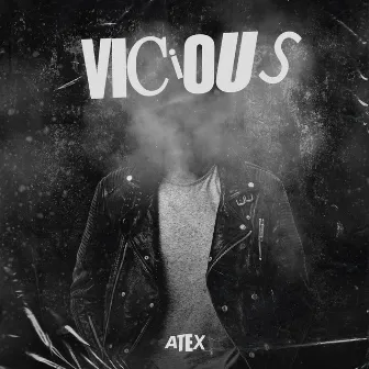 Vicious by Atex