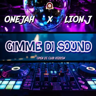 GIMME DI SOUND by Onejah