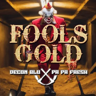 Fools Gold by Decon Blu