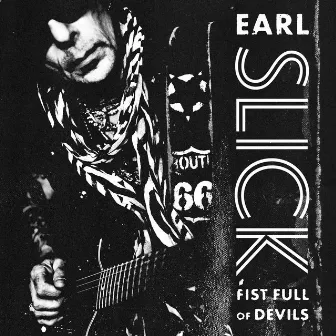 Fist Full of Devils by Earl Slick