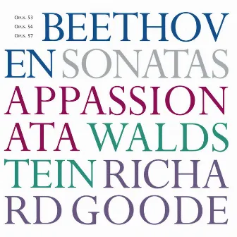 Beethoven Sonatas Opp. 53, 54, 57 by Richard Goode