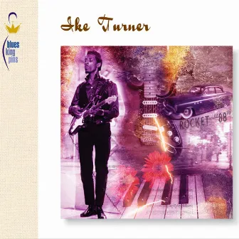 Blues Kingpins by Ike Turner