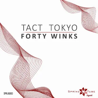 Forty Winks by TACT TOKYO