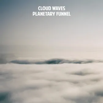 Planetary Funnel by Cloud Waves