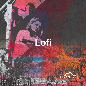 Lofi by DreamHop