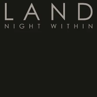 Night Within by L A N D