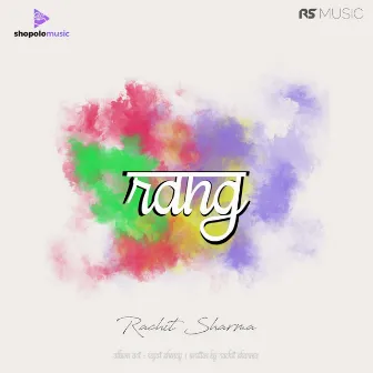 Rang by Rachit Sharma