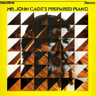 Mr John Cage's Prepared Piano - Sonatas & Interludes by John Tilbury